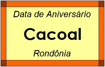 Data de Aniversário da Cidade Cacoal