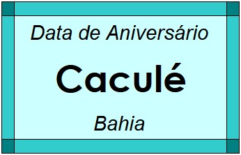 Data de Aniversário da Cidade Caculé