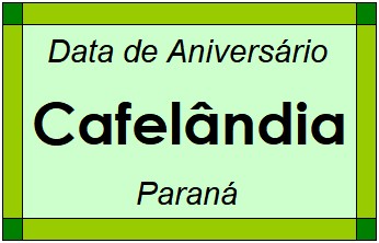 Data de Aniversário da Cidade Cafelândia