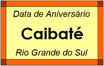 Data de Aniversário da Cidade Caibaté