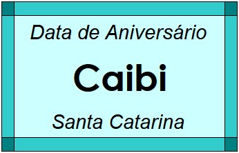 Data de Aniversário da Cidade Caibi