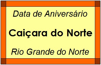 Data de Aniversário da Cidade Caiçara do Norte