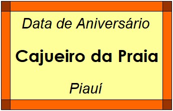 Data de Aniversário da Cidade Cajueiro da Praia