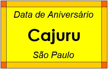 Data de Aniversário da Cidade Cajuru