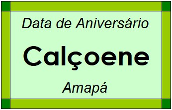 Data de Aniversário da Cidade Calçoene