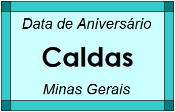 Data de Aniversário da Cidade Caldas