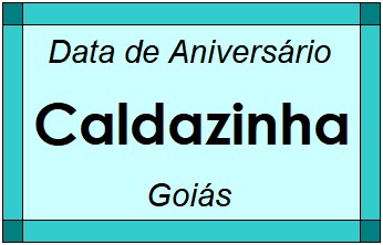 Data de Aniversário da Cidade Caldazinha