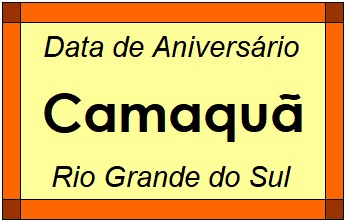 Data de Aniversário da Cidade Camaquã