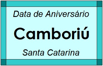 Data de Aniversário da Cidade Camboriú