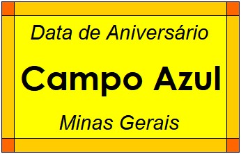 Data de Aniversário da Cidade Campo Azul