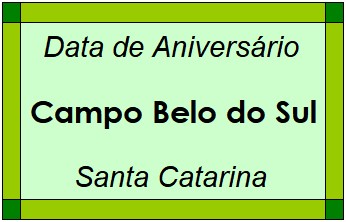 Data de Aniversário da Cidade Campo Belo do Sul