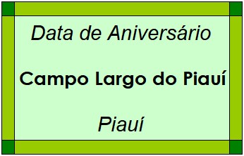 Data de Aniversário da Cidade Campo Largo do Piauí