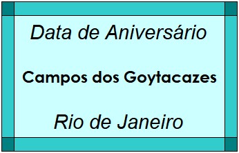 Data de Aniversário da Cidade Campos dos Goytacazes