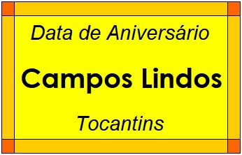 Data de Aniversário da Cidade Campos Lindos