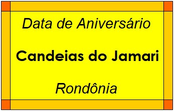 Data de Aniversário da Cidade Candeias do Jamari