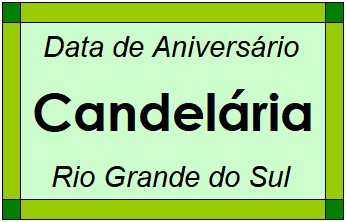 Data de Aniversário da Cidade Candelária