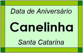 Data de Aniversário da Cidade Canelinha