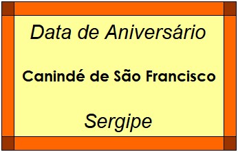 Data de Aniversário da Cidade Canindé de São Francisco