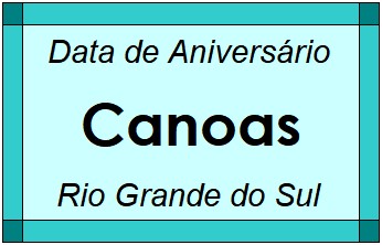 Data de Aniversário da Cidade Canoas