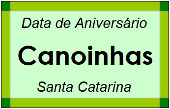 Data de Aniversário da Cidade Canoinhas