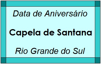 Data de Aniversário da Cidade Capela de Santana