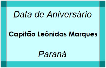 Data de Aniversário da Cidade Capitão Leônidas Marques