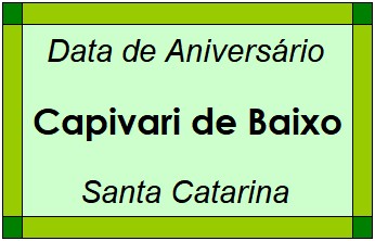 Data de Aniversário da Cidade Capivari de Baixo