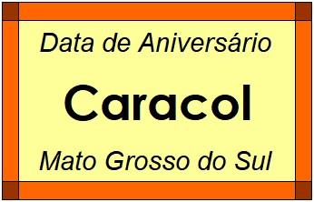 Data de Aniversário da Cidade Caracol