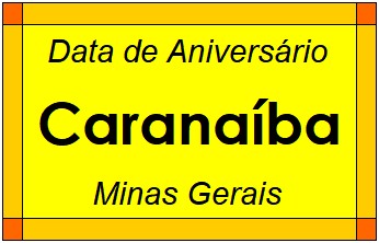 Data de Aniversário da Cidade Caranaíba