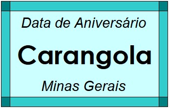 Data de Aniversário da Cidade Carangola