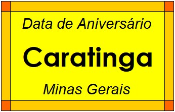 Data de Aniversário da Cidade Caratinga