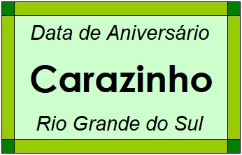 Data de Aniversário da Cidade Carazinho