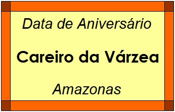 Data de Aniversário da Cidade Careiro da Várzea