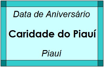 Data de Aniversário da Cidade Caridade do Piauí