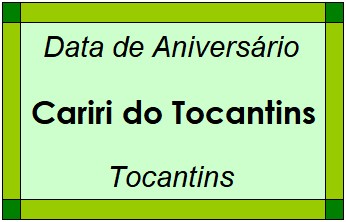 Data de Aniversário da Cidade Cariri do Tocantins