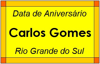 Data de Aniversário da Cidade Carlos Gomes