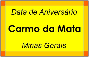 Data de Aniversário da Cidade Carmo da Mata