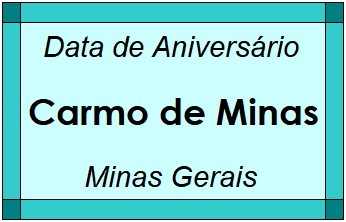 Data de Aniversário da Cidade Carmo de Minas