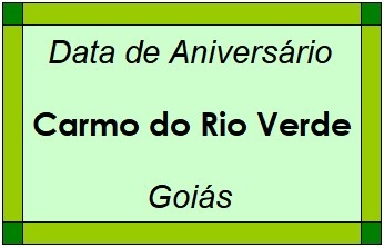 Data de Aniversário da Cidade Carmo do Rio Verde