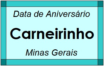 Data de Aniversário da Cidade Carneirinho