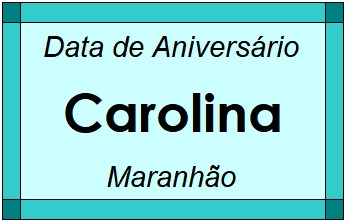 Data de Aniversário da Cidade Carolina