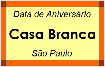 Data de Aniversário da Cidade Casa Branca