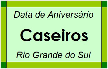 Data de Aniversário da Cidade Caseiros