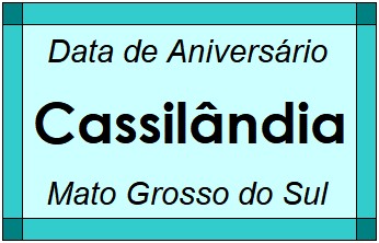 Data de Aniversário da Cidade Cassilândia