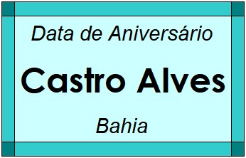 Data de Aniversário da Cidade Castro Alves