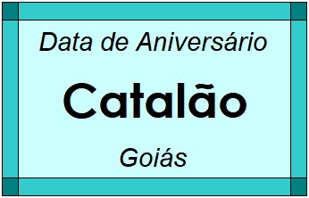 Data de Aniversário da Cidade Catalão