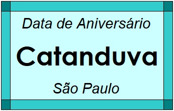 Data de Aniversário da Cidade Catanduva