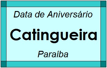 Data de Aniversário da Cidade Catingueira