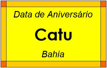 Data de Aniversário da Cidade Catu