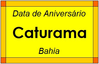 Data de Aniversário da Cidade Caturama